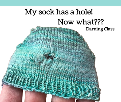 My sock has a hole in it! Now what?  Saturdays,  May 4 & 18   10-12 pm