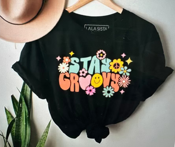 Stay Groovy T-Shirts