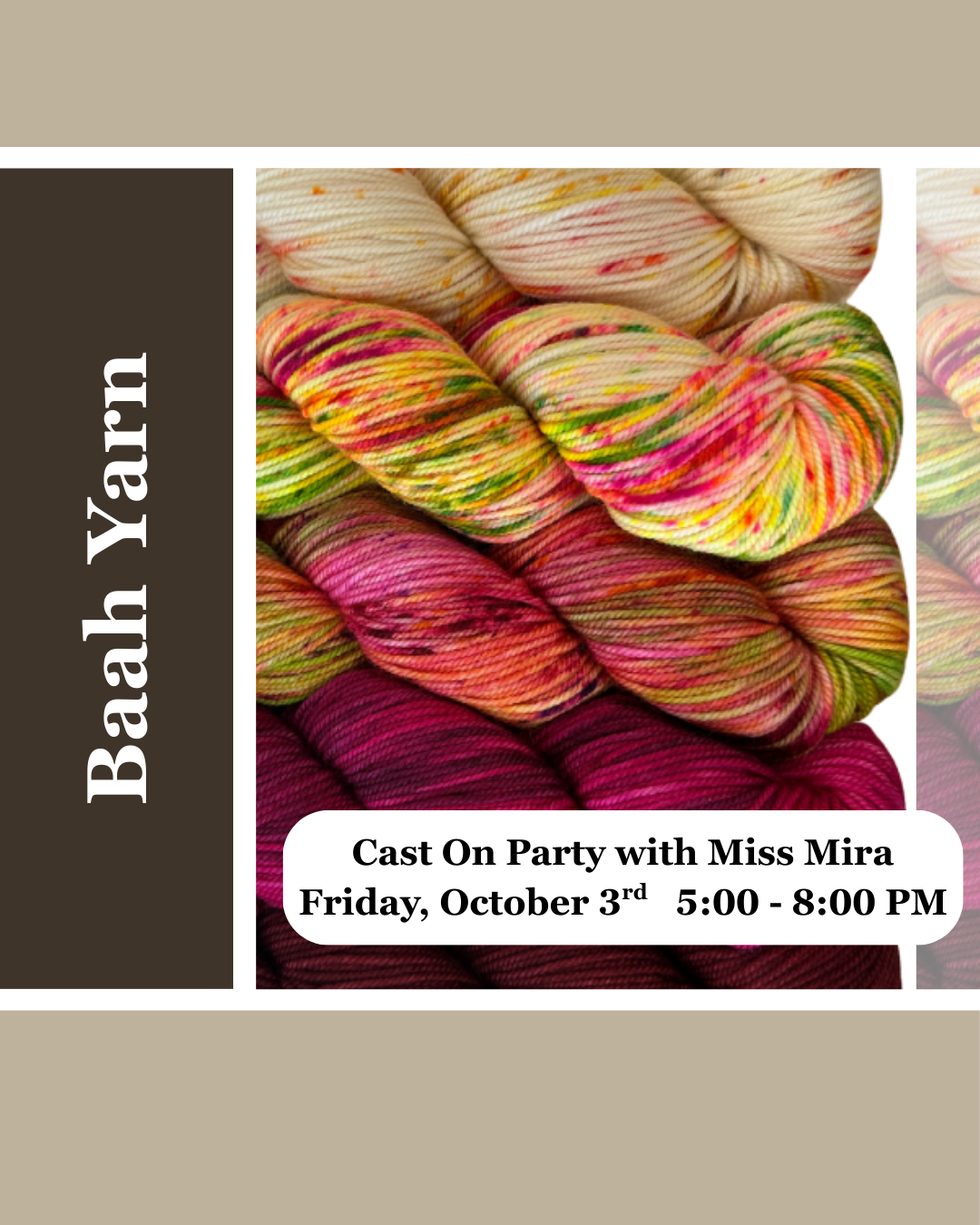 Cast On Party with Miss Mira from Baah Yarn    Friday, October 3rd     5 - 8 PM