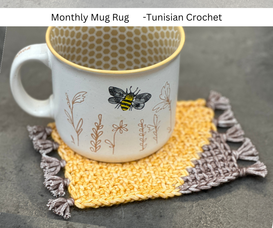 Tunisian Crochet Workshop:  Monthly Mug Rug - October 1st