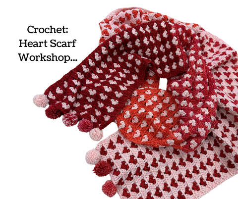 Crochet:  Full Of Hearts Workshop   Saturday   May 11th   11-2 pm