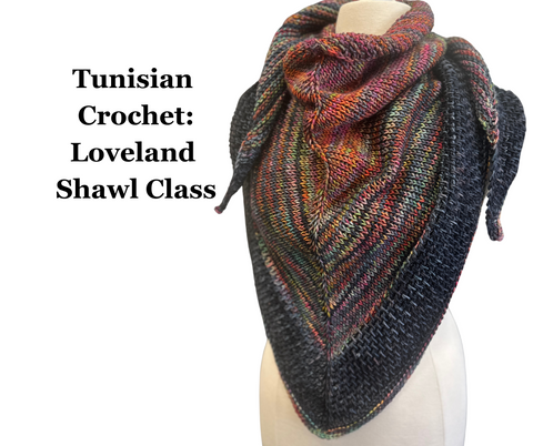 Tunisian Crochet Loveland Shawl Class  April 21, 28, May 12   Mondays  6:00-8:00 PM