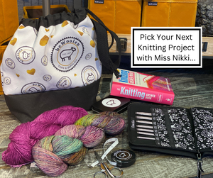 Pick Your Next Knitting Project With Miss Nikki starting November 13th
