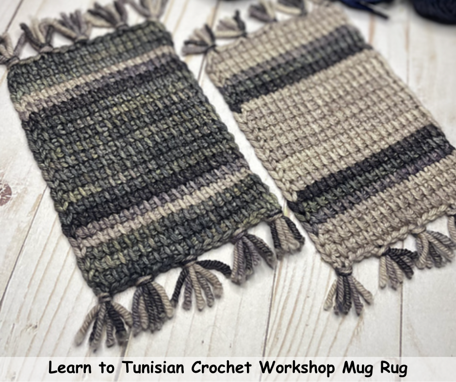 Learn to Tunisian Crochet Workshop Mug Rug - Monday  December 23rd   6:00-8:00 PM