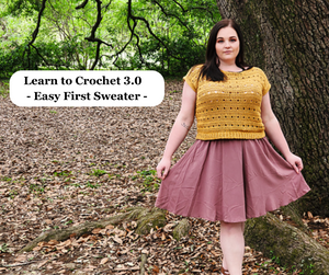 Learn to Crochet 3.0 - Easy First Sweater      Wednesdays 6:00 - 8:00 PM      August 6, 13, 20 & September 3rd