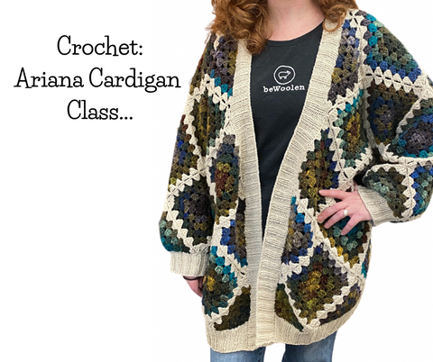 Crochet:  Ariana Cardigan Class   Mondays   April 8, 15, May 6 & 13      6-8 pm