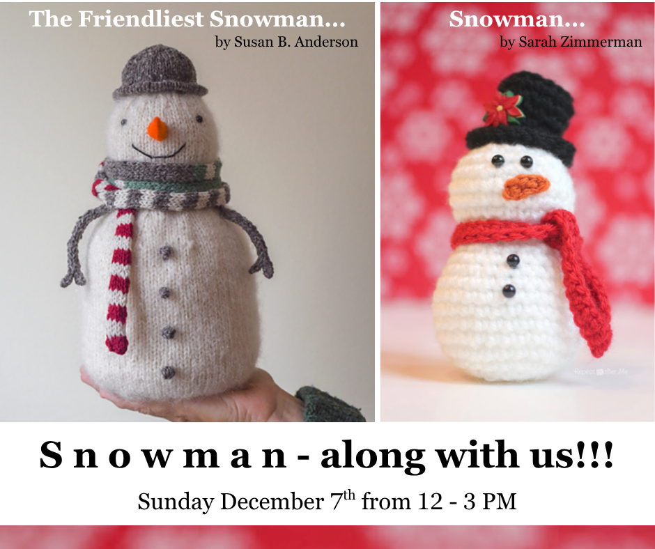 S N O W M A N -along with Angel & Michelle   Sunday, December 7th  12:00 - 3:00 PM