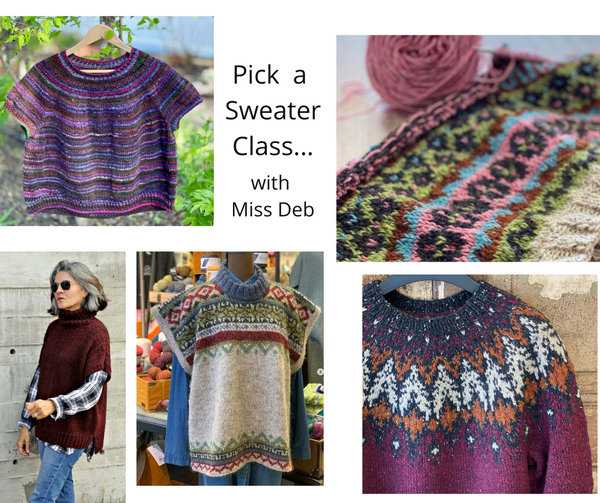 Knit ANY Sweater: Class with Miss Deb  - Sundays 11:30-01:30 PM   January 5, 12, 26, February 2 & 9th