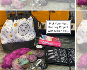 Pick Your Next Knitting Project: Mondays   October 28, November 4, 18 & 25th     6-8 PM