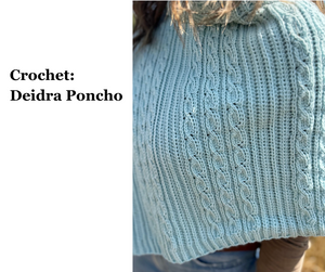 Crochet: Deidra Poncho    Wednesdays, October 29, November 12, 19 & December 3rd        6 - 8 PM