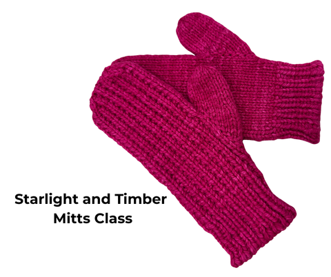 Starlight and Timber Mitts  Wednesdays, October 1, 8 & 15th  6:00-8:00 PM